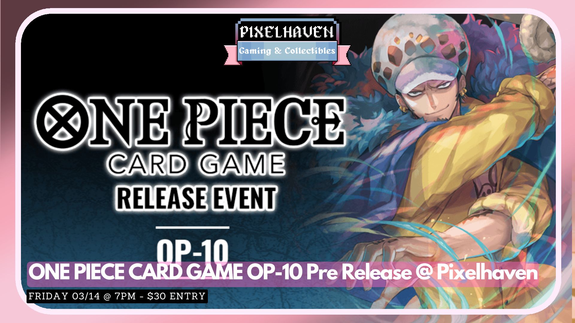 ONE PIECE CARD GAME OP-10 Pre Release  @ Pixelhaven