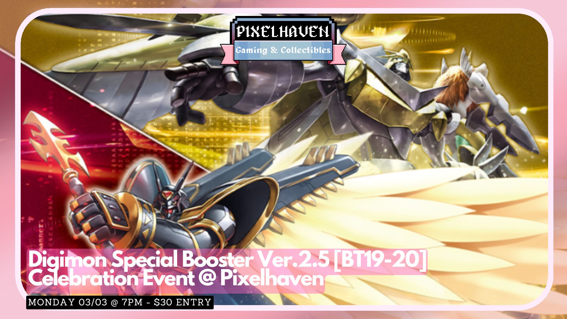 Digimon Special Booster Ver.2.5 [BT19-20] Celebration Event @ Pixelhaven