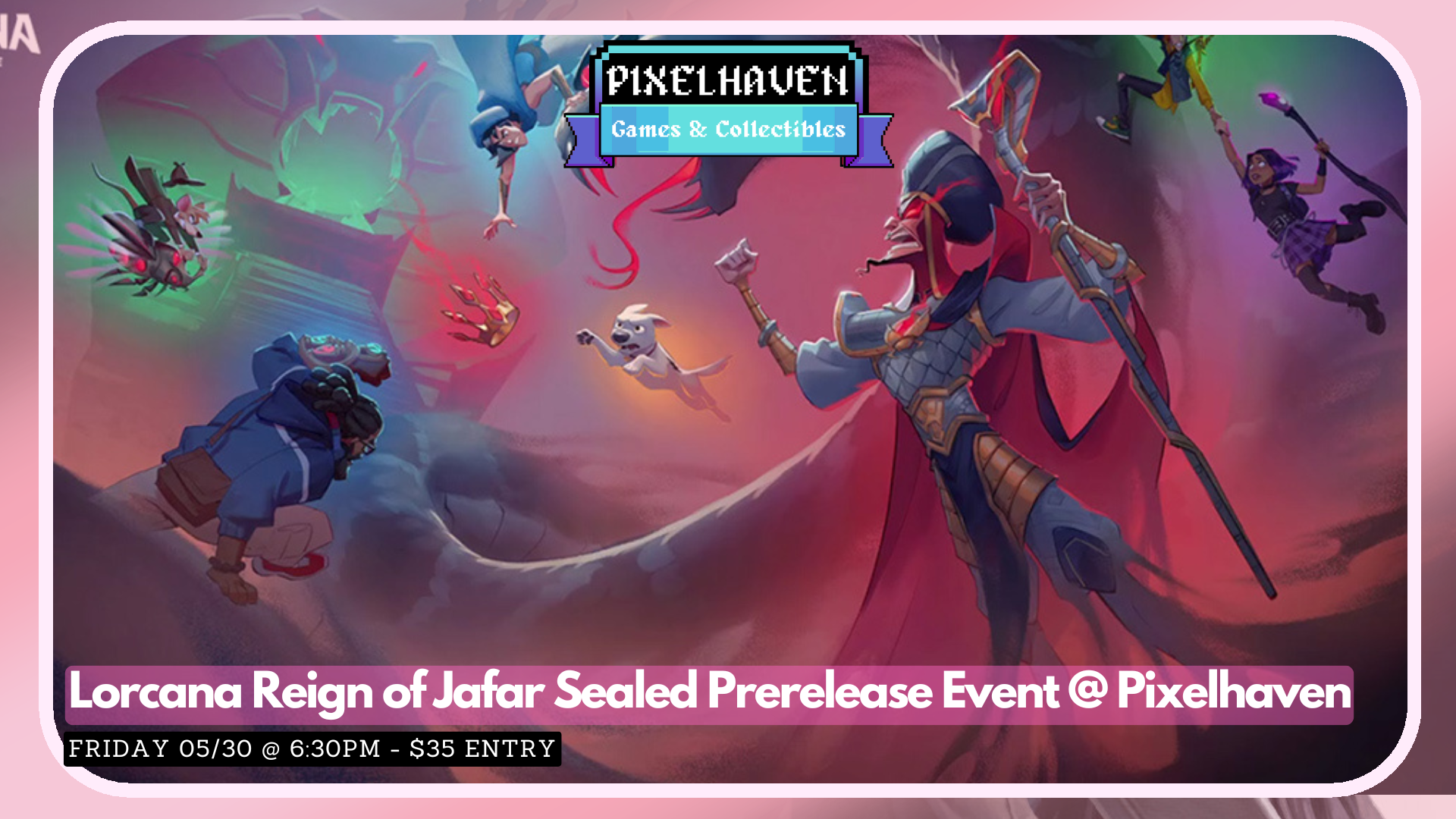 Lorcana Reign of Jafar Sealed Prerelease Event @ Pixelhaven